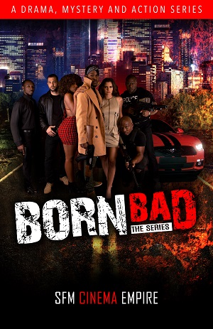 born bad the series s1 e1 - Jamaican Movie